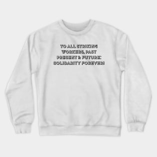 WORKER SOLIDARITY Crewneck Sweatshirt